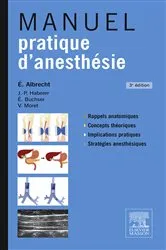 Book cover of Manuel pratique d'anesthésie (3rd ed.) by Eric Albrecht
