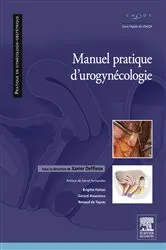 Book cover of Manuel pratique d'uro-gynécologie by Xavier Deffieux