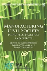Book cover of Manufacturing Civil Society by T. Brandsen