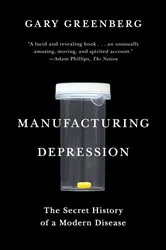Book cover of Manufacturing Depression by Gary Greenberg