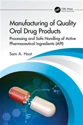 Book cover of Manufacturing of Quality Oral Drug Products by Sam A. Hout