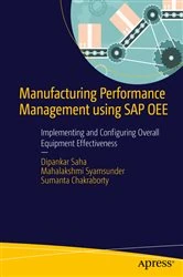 Book cover of Manufacturing Performance Management using SAP OEE by Dipankar Saha