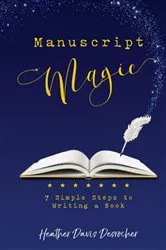 Book cover of Manuscript Magic by Heather Davis Desrocher