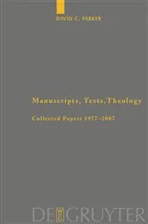 Book cover of Manuscripts, Texts, Theology by David C. Parker