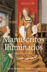 Book cover of Manuscritos Iluminados 120 ilustraciones by Tamara Woronowa