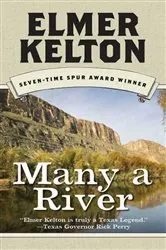 Book cover of Many a River by Elmer Kelton