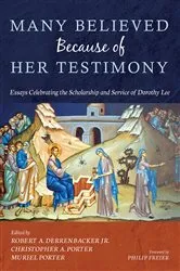 Book cover of Many Believed Because of Her Testimony by Robert A.Jr. Derrenbacker
