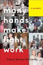 Book cover of Many Hands Make Light Work by Cheryl Stritzel McCarthy