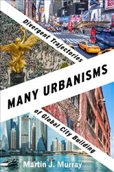 Book cover of Many Urbanisms by Martin J. Murray