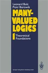 Book cover of Many-Valued Logics 1 by Leonard Bolc