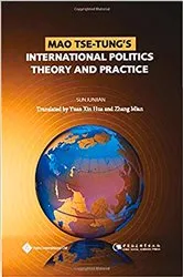 Book cover of Mao Tse-Tung's International Politics Theory and Practice by Sun Junjian