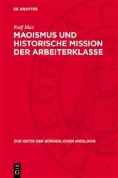 Book cover of Maoismus und historische Mission der Arbeiterklasse by Rolf Max