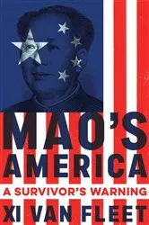 Book cover of Mao's America by Xi Van Fleet