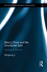 Book cover of Mao's China and the Sino-Soviet Split by Mingjiang Li