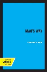 Book cover of Mao's Way by Edward E. Rice