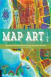 Book cover of Map Art Lab by Jill K. Berry