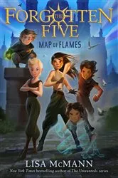 Book cover of Map of Flames (The Forgotten Five, Book 1) by Lisa McMann