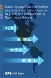 Book cover of Mapeo de las políticas y las iniciativas para la disminución del consumo de sal y sodio en la alimentación en la Región de las Américas by Pan American Health Organization