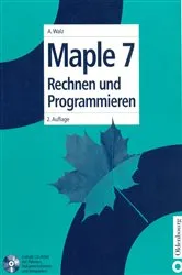 Book cover of Maple 7 (2nd ed.) by Alexander Walz
