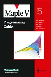 Book cover of Maple V Programming Guide (3rd ed.) by M.B. Monagan