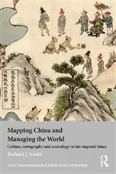 Book cover of Mapping China and Managing the World by Richard J. Smith