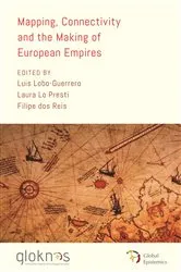 Book cover of Mapping, Connectivity, and the Making of European Empires by Luis Lobo-Guerrero