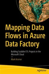 Book cover of Mapping Data Flows in Azure Data Factory by Mark Kromer