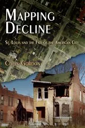 Book cover of Mapping Decline by Colin Gordon