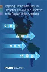 Book cover of Mapping dietary salt/sodium reduction policies and initiatives in the Region of the Americas by Pan American Health Organization