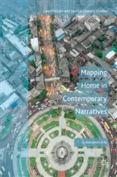 Book cover of Mapping Home in Contemporary Narratives by Aleksandra Bida