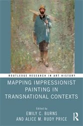 Book cover of Mapping Impressionist Painting in Transnational Contexts by Emily C. Burns