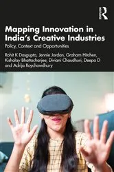 Book cover of Mapping Innovation in India’s Creative Industries by Rohit K Dasgupta