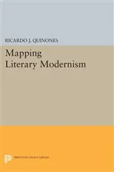 Book cover of Mapping Literary Modernism by Ricardo J. Quinones