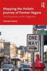 Book cover of Mapping the Holistic Journey of Former Vegans by Hannah Intezar