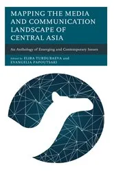 Book cover of Mapping the Media and Communication Landscape of Central Asia by Elira Turdubaeva