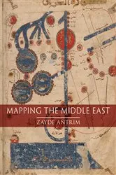 Book cover of Mapping the Middle East by Zayde Antrim