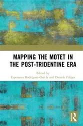 Book cover of Mapping the Motet in the Post-Tridentine Era by Esperanza Rodríguez-García