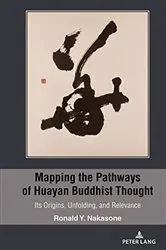 Book cover of Mapping the Pathways of Huayan Buddhist Thought by Ronald Y. Nakasone