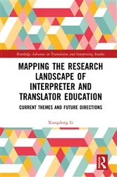 Book cover of Mapping the Research Landscape of Interpreter and Translator Education by Xiangdong Li