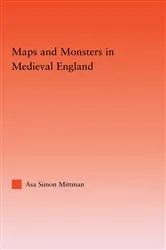 Book cover of Maps and Monsters in Medieval England by Asa Mittman