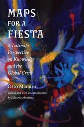 Book cover of Maps for a Fiesta by Otto Maduro