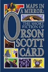 Book cover of Maps in a Mirror by Orson Scott Card