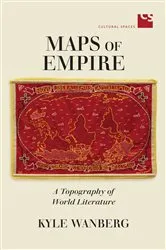 Book cover of Maps of Empire by Kyle Wanberg