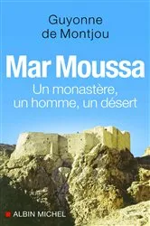 Book cover of Mar Moussa by Guyonne de Montjou