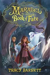 Book cover of Marabel and the Book of Fate by Tracy Barrett