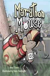 Book cover of Marathon Mouse by Amy Dixon