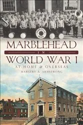 Book cover of Marblehead in World War I by Margery A. Armstrong