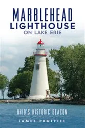Book cover of Marblehead Lighthouse on Lake Erie by James Proffitt