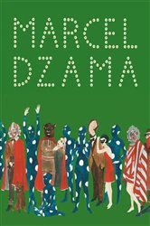 Book cover of Marcel Dzama by Marcel Dzama