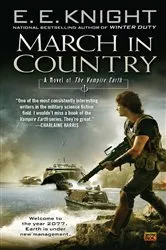 Book cover of March In Country by E.E. Knight